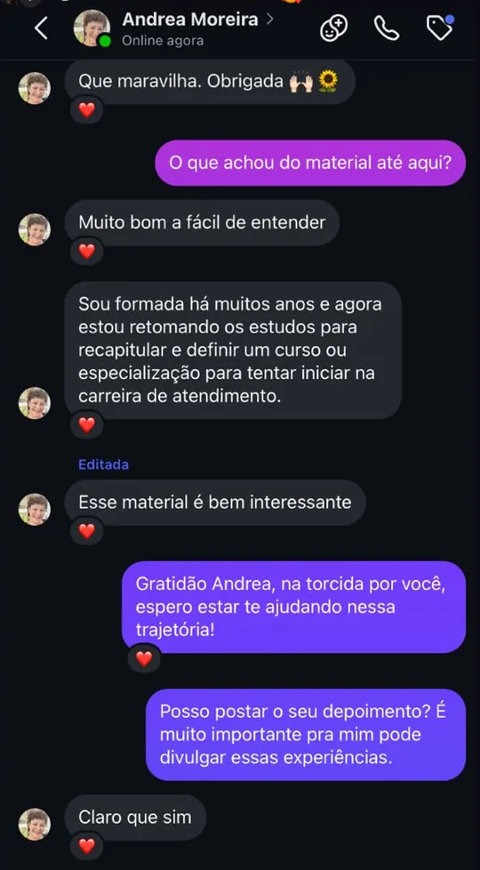 Andrea Moreira diz que o material é muito bom e fácil de entender e que está retomando os estudos para iniciar na carreira de atendimento.